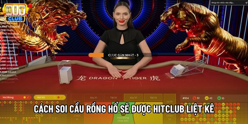 Cách soi cầu rồng hổ sẽ được Hitclub liệt kê Cách soi cầu rồng hổ sẽ được Hitclub liệt kê