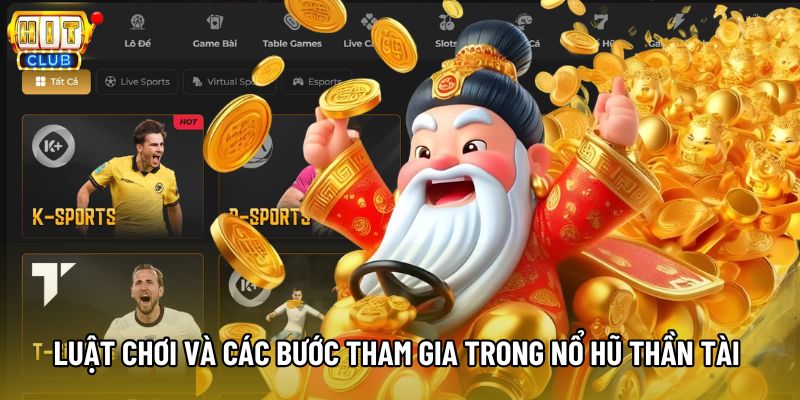 Luật chơi và các bước tham gia trong Nổ Hũ Thần Tài 777 Luật chơi và các bước tham gia trong Nổ Hũ Thần Tài 777