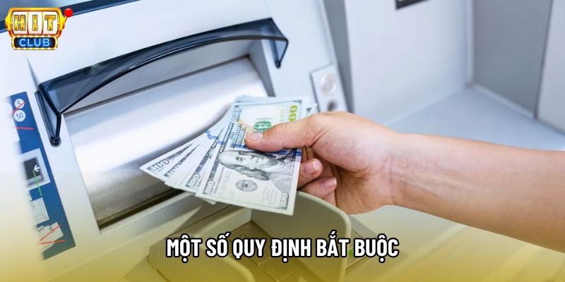 Một số quy định bắt buộc Một số quy định bắt buộc