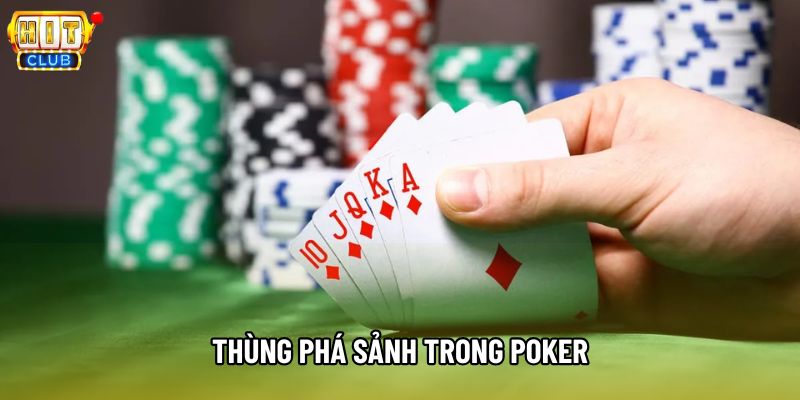 Thùng Phá Sảnh Trong Poker: Top 3 Cách Tạo Ra Liên Kết Bài